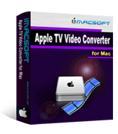 iMacsoft Apple TV Video Converter for Mac